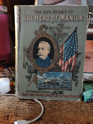 Book titled 'The Life Story of The Hero of Manila' by Edward S. Ellis