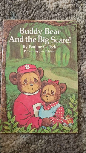 Children's book titled 'Buddy Bear And the Big Scare!' by Pauline C. Peck, illustrated by Jim Robison