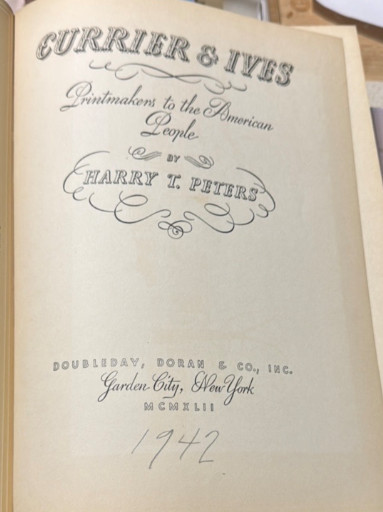 Book titled 'Currier & Ives: Printmakers to the American People' by Harry T. Peters