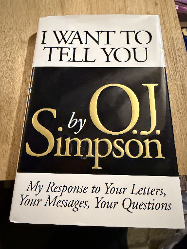 Book titled 'I Want to Tell You' by O.J. Simpson