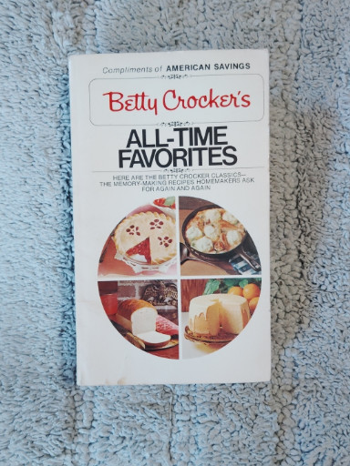Vintage cookbook titled 'Betty Crocker's All-Time Favorites' published by American Savings