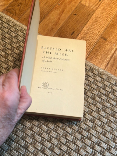 Hardcover book titled 'Blessed Are the Meek: A Novel About St. Francis of Assisi' by Zofia Kossak