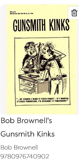 Hardcover book titled 'Bob Brownell's Gunsmith Kinks' by F.R. 'Bob' Brownell