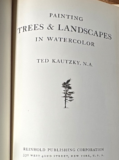 Instructional art book titled 'Painting Trees & Landscapes in Watercolor' by Ted Kautzky, published by Reinhold Publishing Corporation