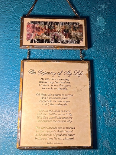 Framed inspirational poem wall hanging titled 'The Tapestry of My Life'