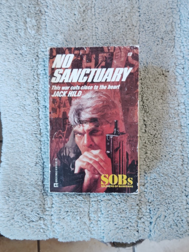 Paperback book titled 'No Sanctuary' (SOBs, Soldiers of Barrabas #13) by Jack Hild
