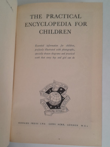 Hardcover book titled 'The Practical Encyclopedia for Children' published by Odhams Press Ltd