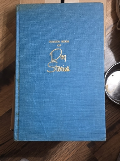 Hardcover book titled 'Golden Book of Dog Stories' edited by Era Zistel