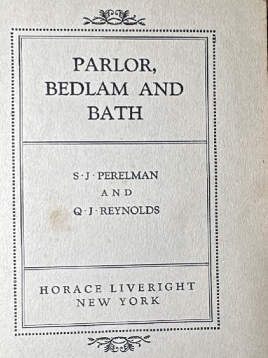 Book titled 'Parlor, Bedlam and Bath' by S.J. Perelman and Q.J. Reynolds, published by Horace Liveright