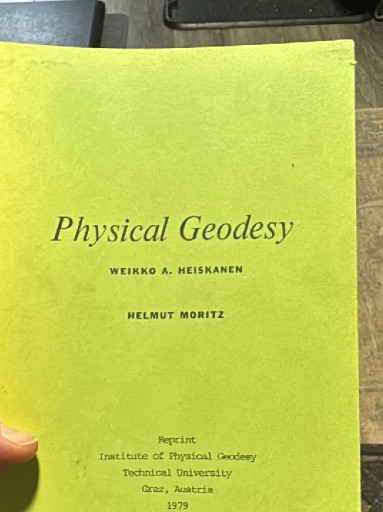 Reprint edition of 'Physical Geodesy' by Weikko A. Heiskanen and Helmut Moritz