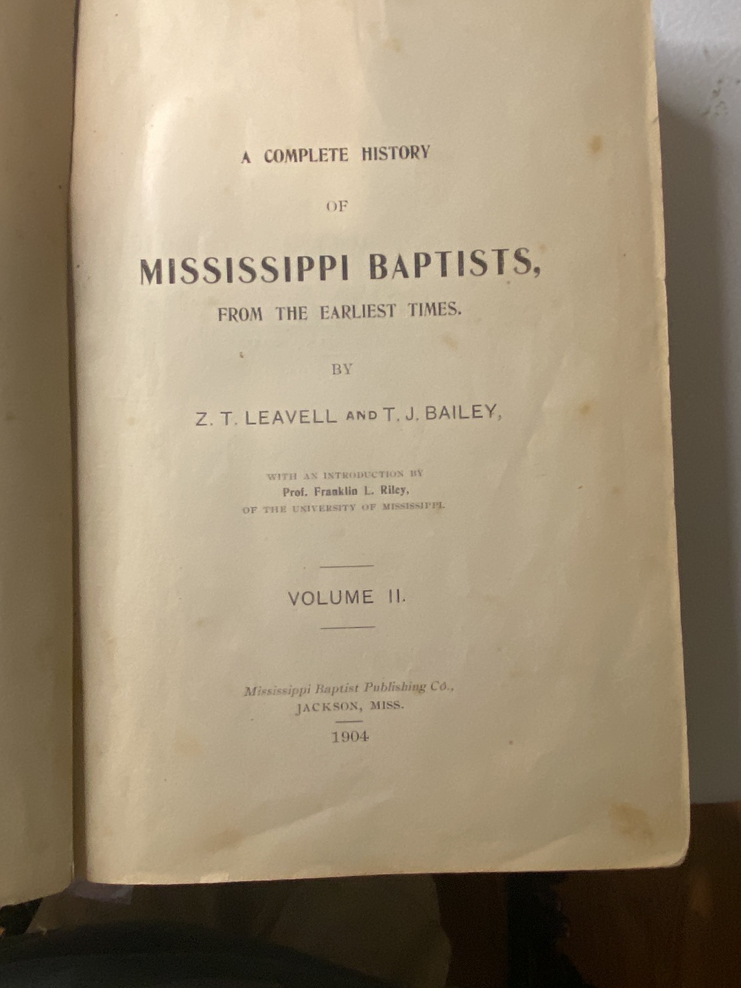 Book titled 'A Complete History of Mississippi Baptists, From the Earliest Times' by Z.T. Leavell and T.J. Bailey, Volume II