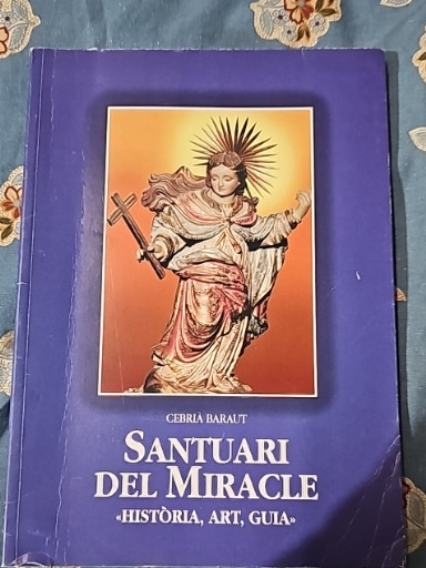Libro 'Santuari del Miracle: Història, Art, Guia' por Cebrià Baraut