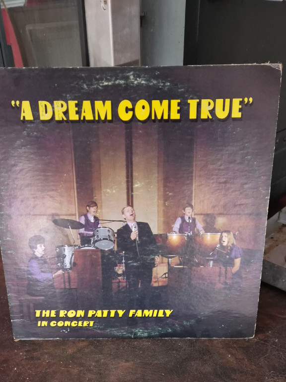 Vinyl LP record titled 'A Dream Come True' by The Ron Patty Family