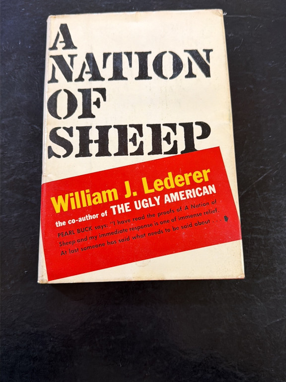 First edition hardcover book titled 'A Nation of Sheep' by William J. Lederer