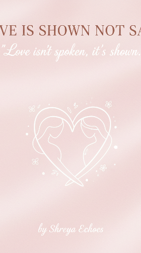 💖 “Love Is Shown, Not Said”