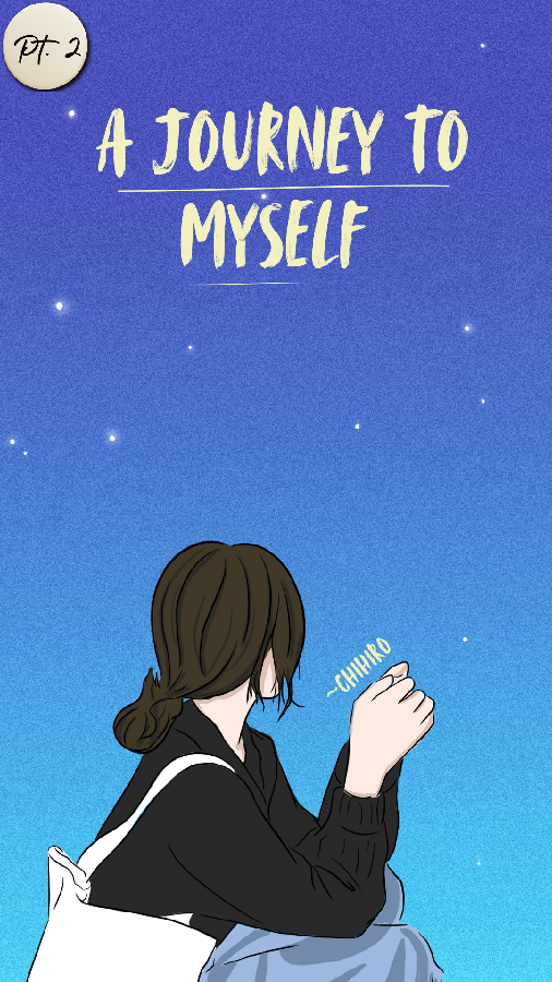 A Journey to Myself (Pt.2)