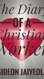 Diary of a Christian worker