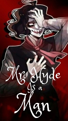 Mr. Hyde is a man (1)
