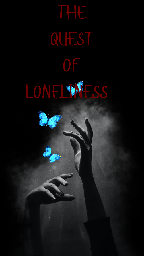 The Quest Of Loneliness