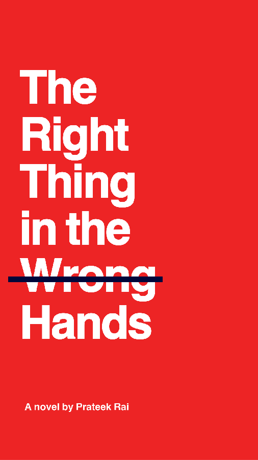 The Right Thing in the Wrong Hands