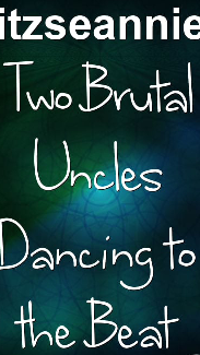 Two Brutal Uncles Dancing to the Beat