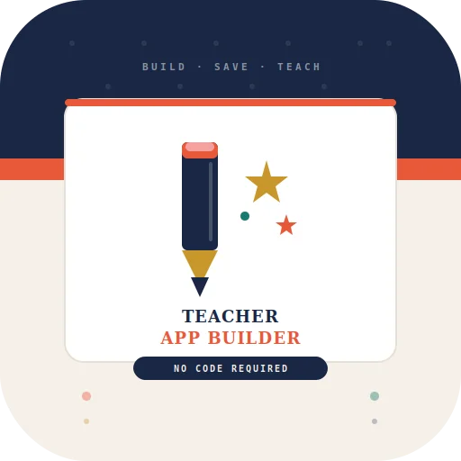 Teacher App Builder