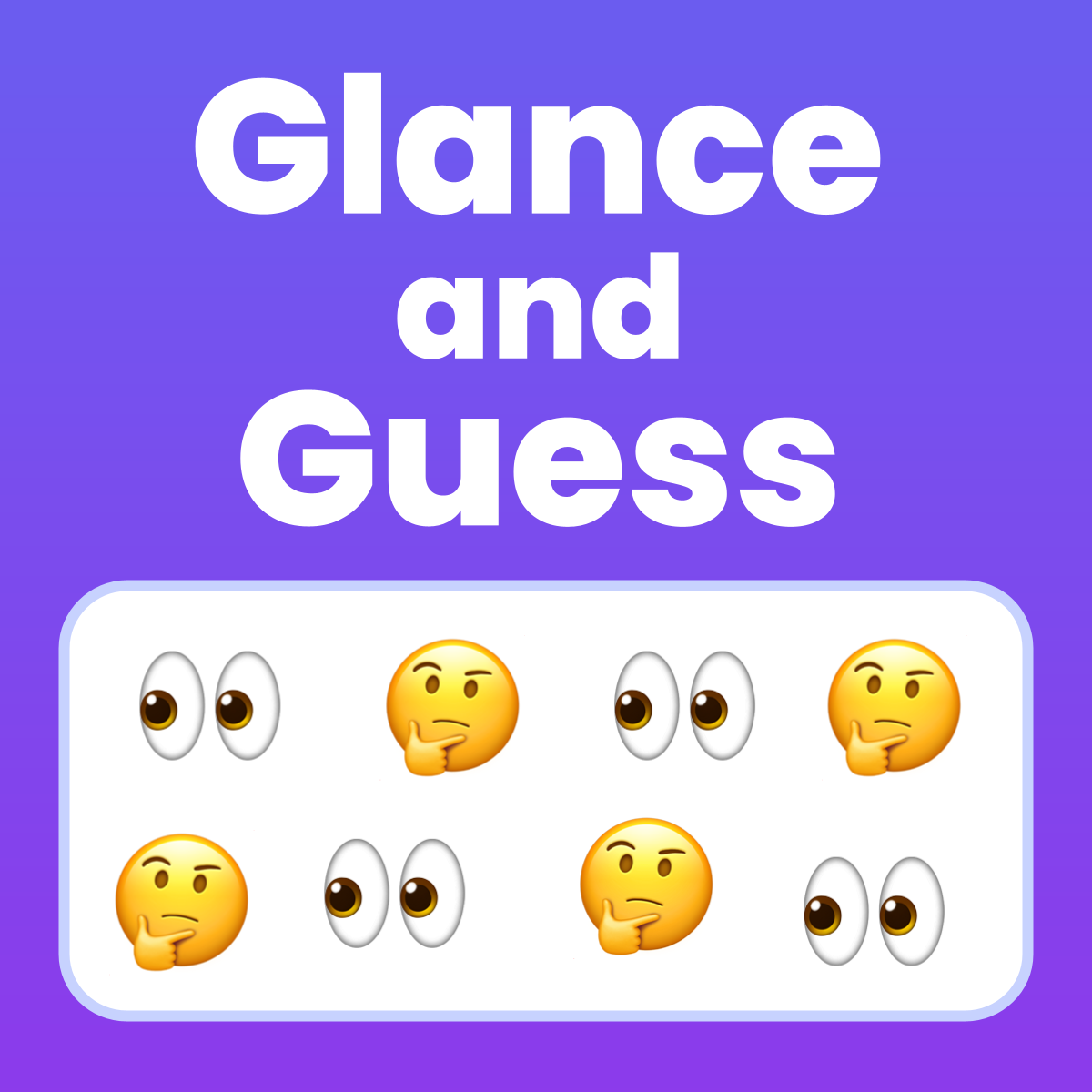 Glance & Guess!