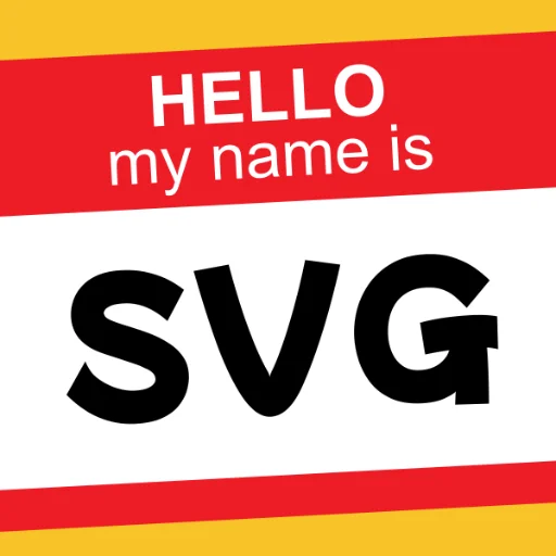 Hello My Name is SVG