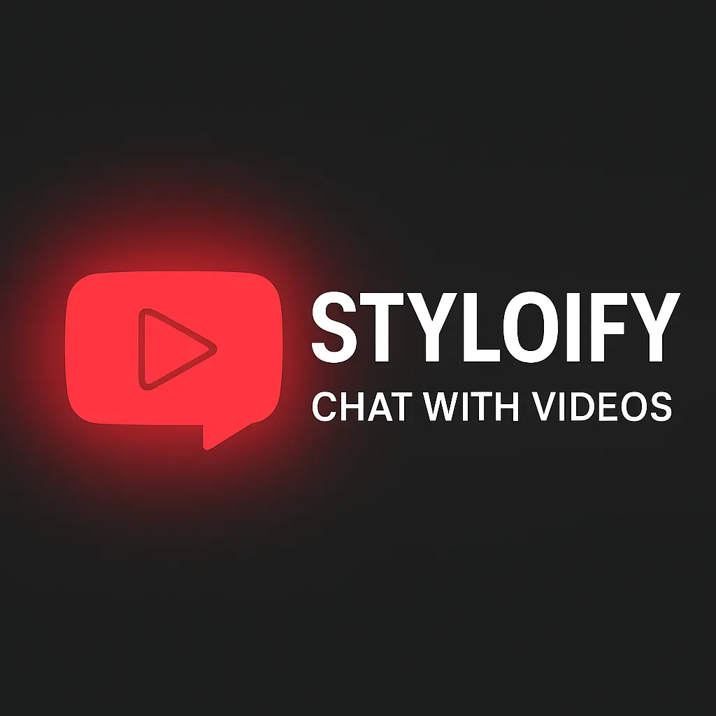 Styloify – Chat with any YouTube video link and get exactly what you need