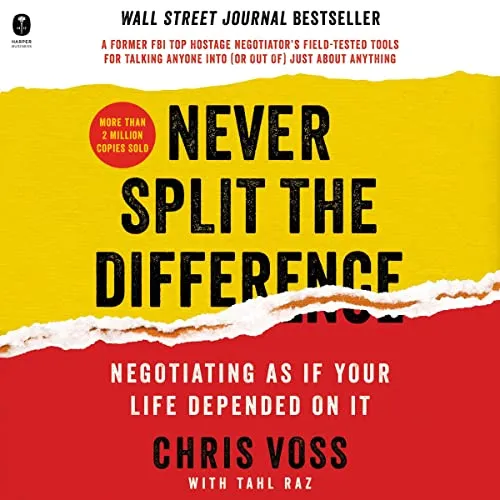 Never Split the Difference: Negotiating as if Your Life Depended on It book cover