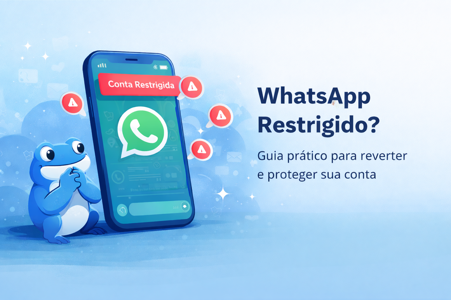 Ilustração de celular com aviso de conta restringida no WhatsApp e mascote azul do blü ao lado