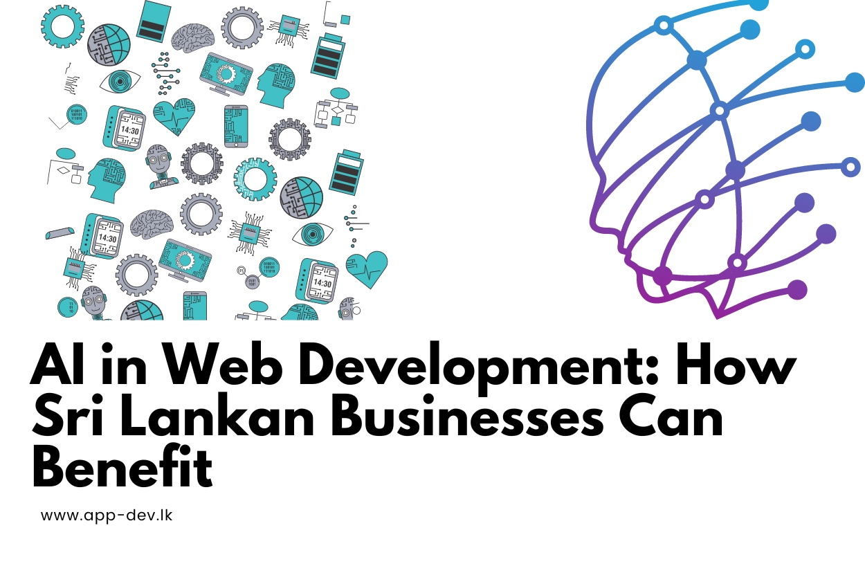 Leveraging AI in Web Development: How Sri Lankan Businesses Can Benefit