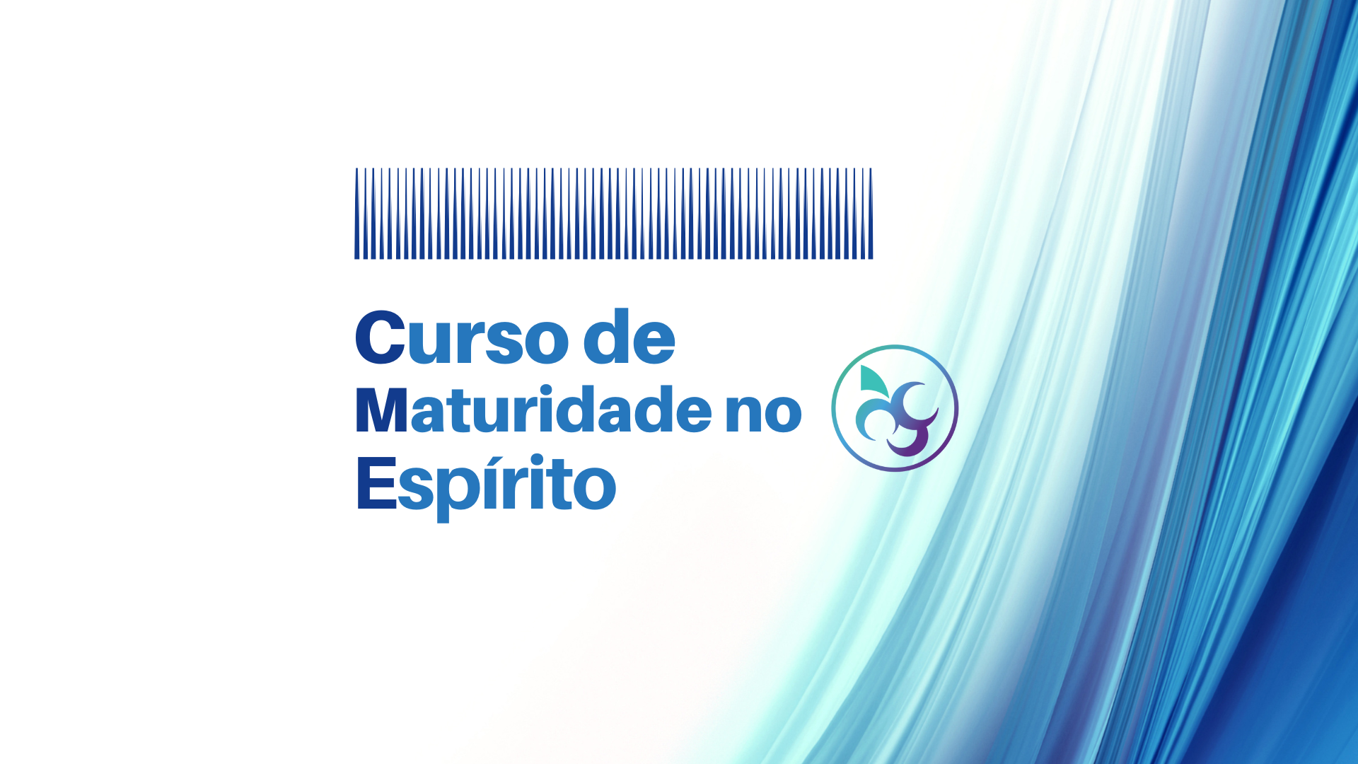 CME - Curso de Maturidade no Espírito