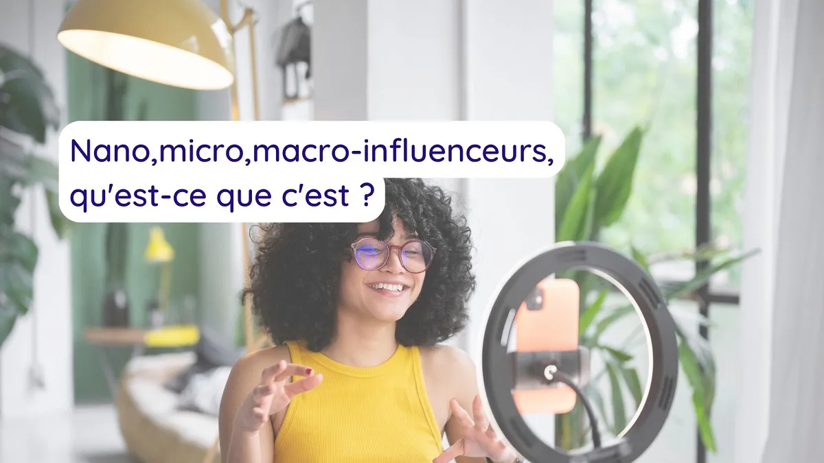 Article Storybee : Méga, Macro, Micro, Nano influenceurs : quels sont les types d'influenceurs, et quelles différences ?