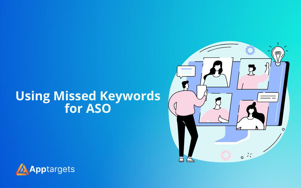 Using Missed Keywords for ASO