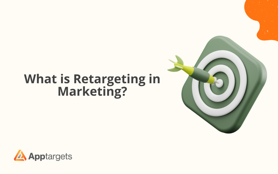 What is Retargeting in Marketing?
