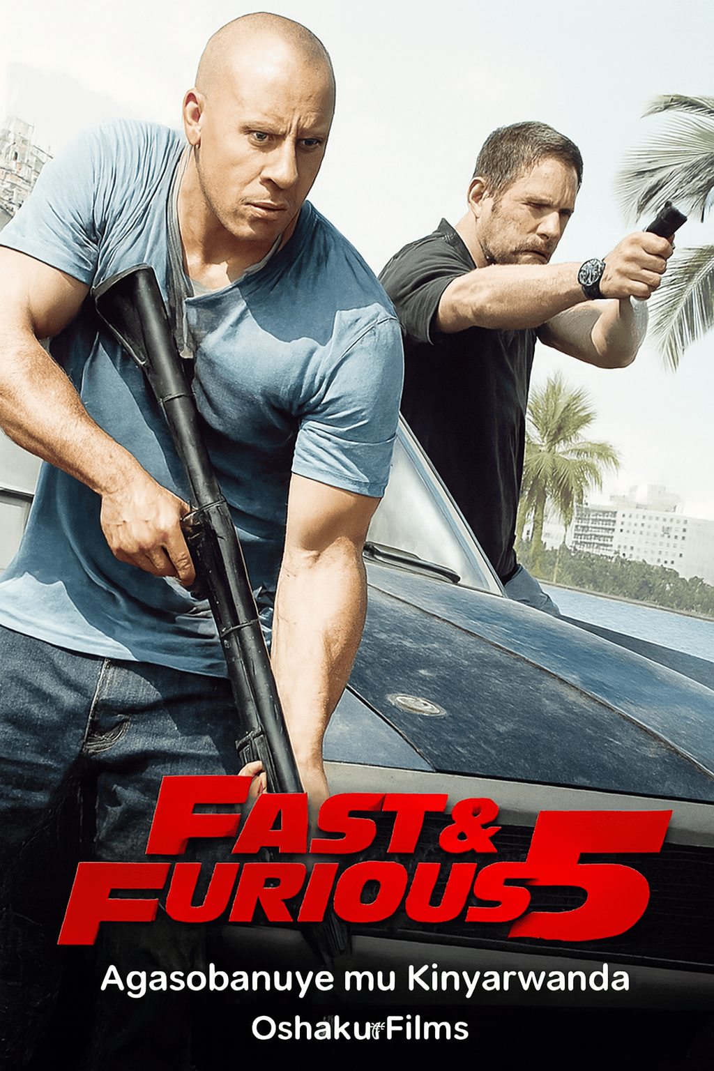 Fast and Furious 5 - YANGA