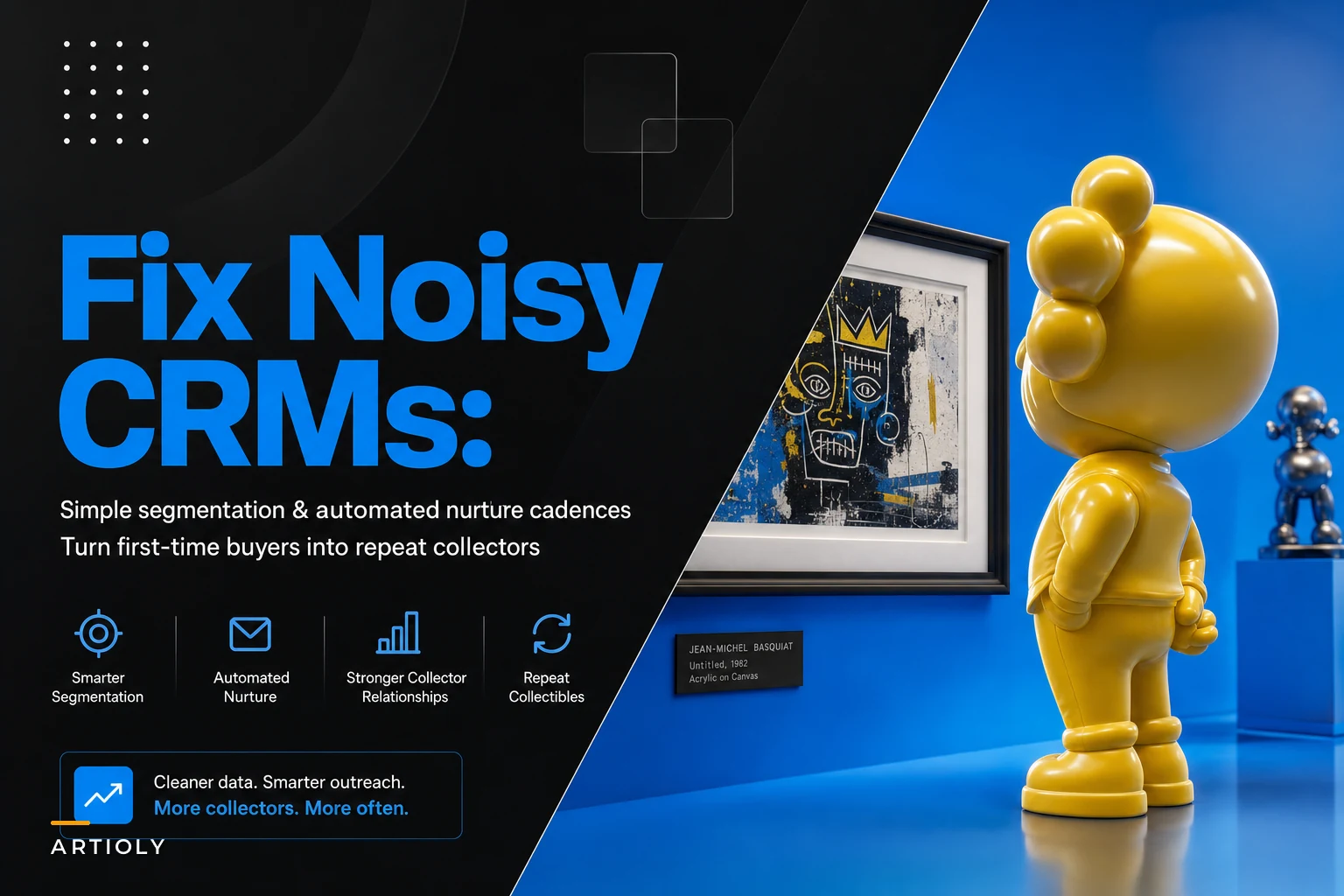 Fix noisy CRMs: simple segmentation and automated nurture sequences that grow collectors for small galleries