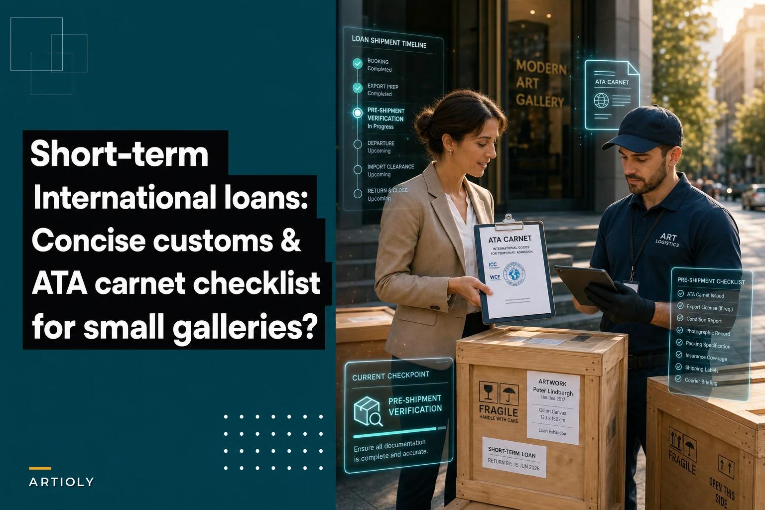 Short-term international loans: a concise customs & ATA carnet checklist for small galleries