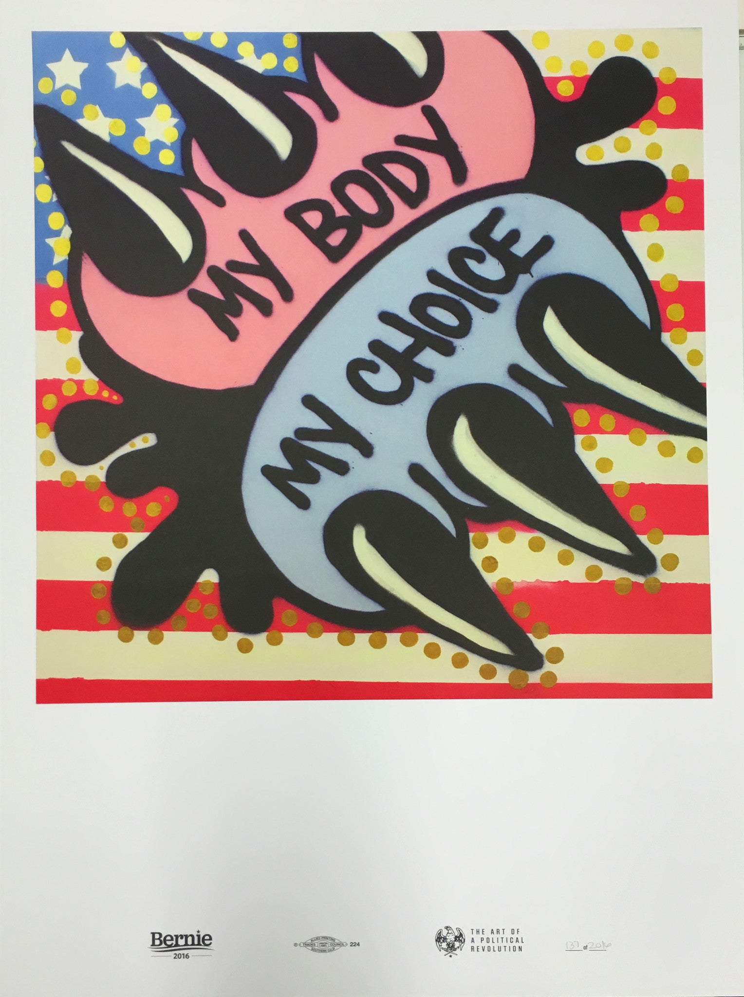My Body My Choice, by Claw Money, 2016, Screen Print