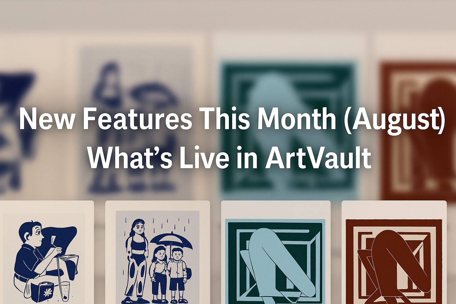 New Features This Month (August): What’s Live in ArtVault