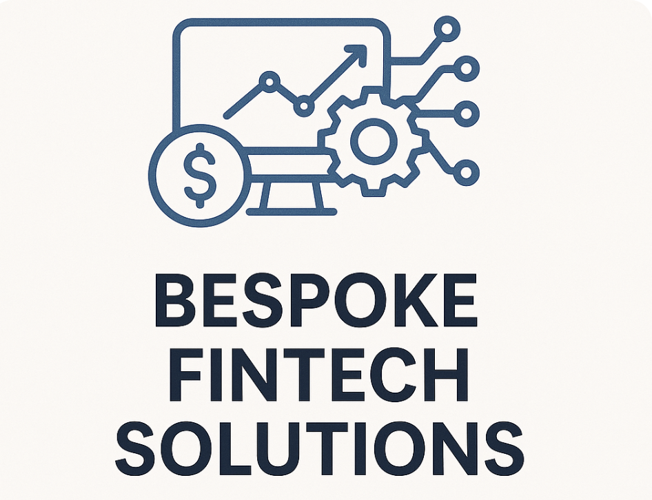 Bespoke Fintech Solutions