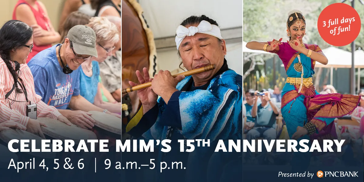 Celebrate MIM's 15th Anniversary! gallery photo 1