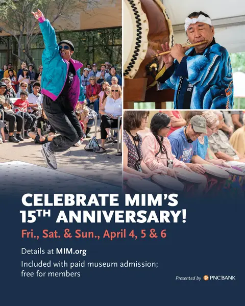 Celebrate MIM's 15th Anniversary! gallery photo 2