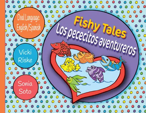 Fishy Tales / Los pececitos aventureros