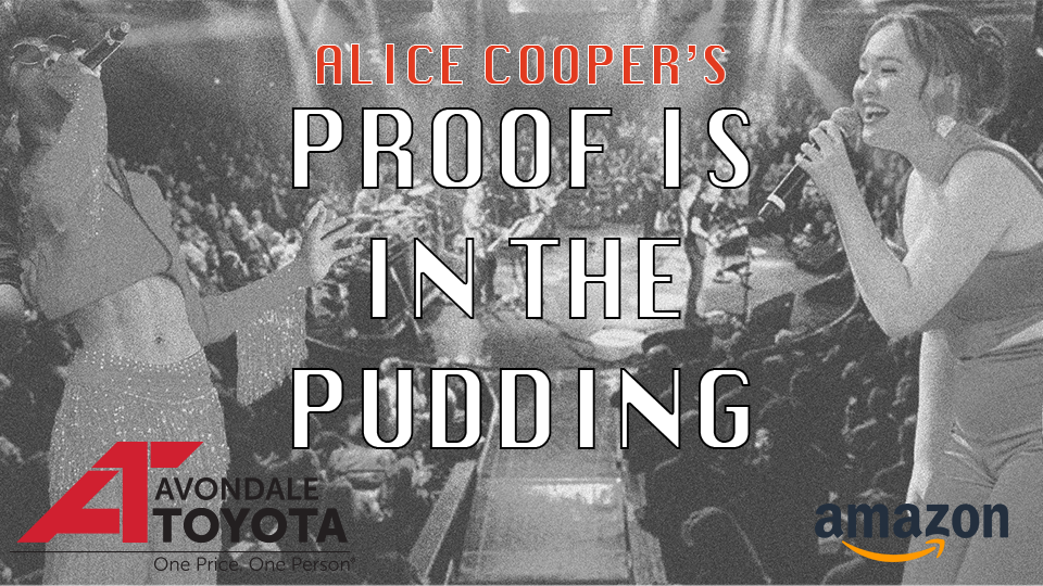 Alice Cooper's Proof is in the Pudding - FINALS   gallery photo 1