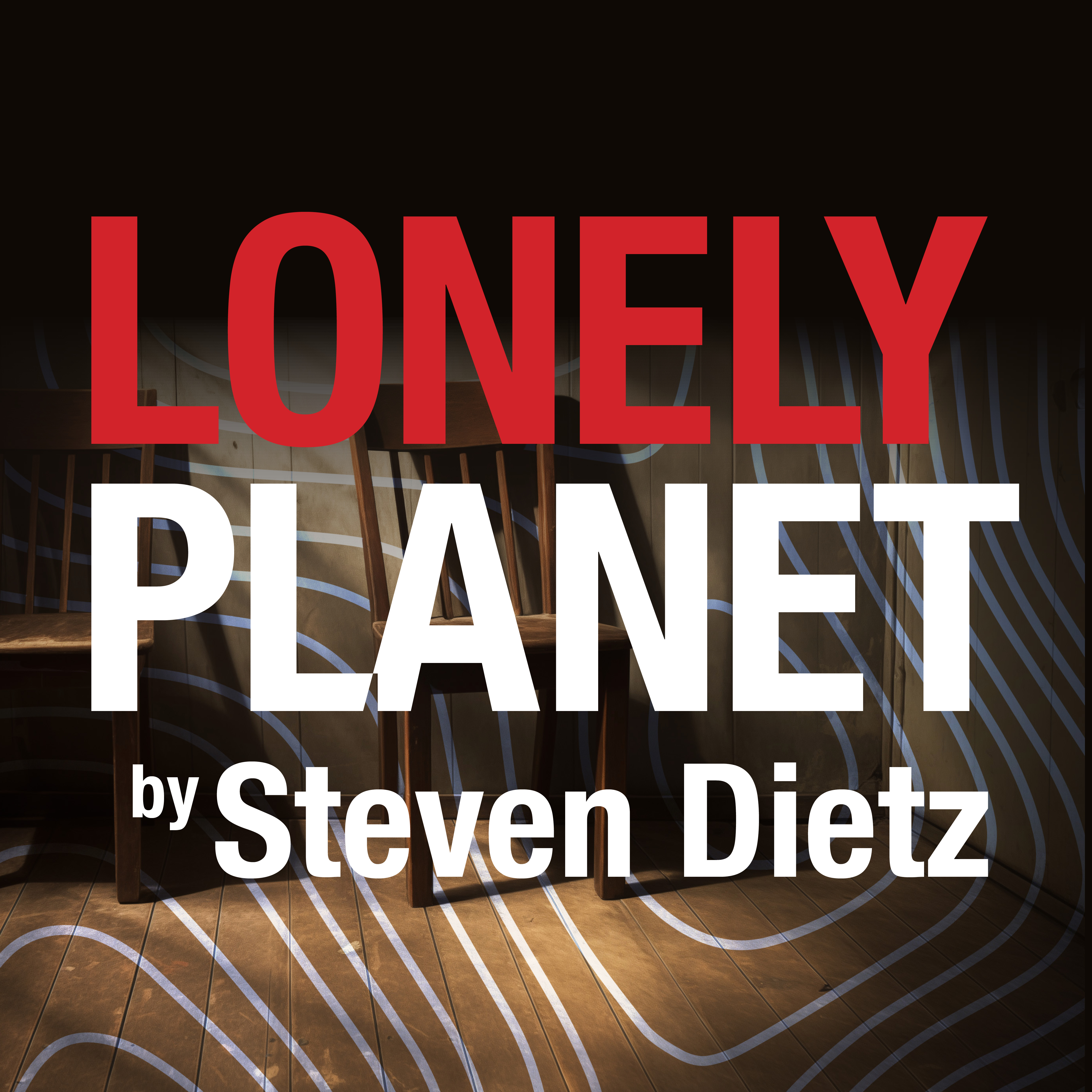 Play—LONELY PLANET, by Steven Dietz gallery photo 5