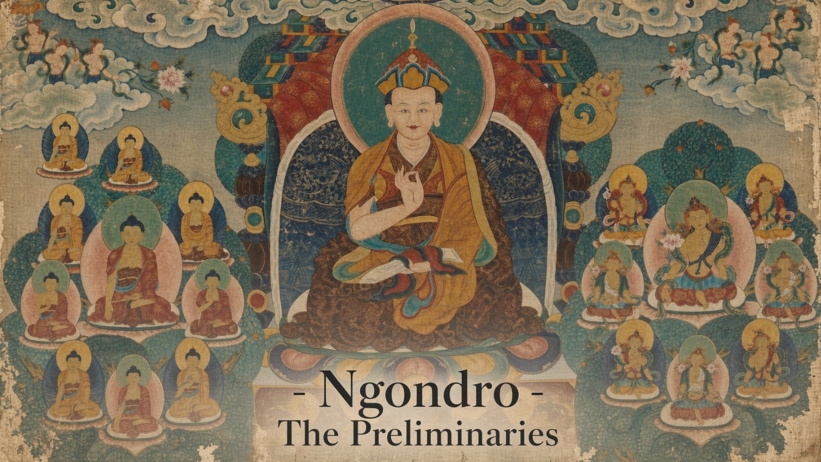 The Kunzang Gongdu Dzogchen Preliminaries