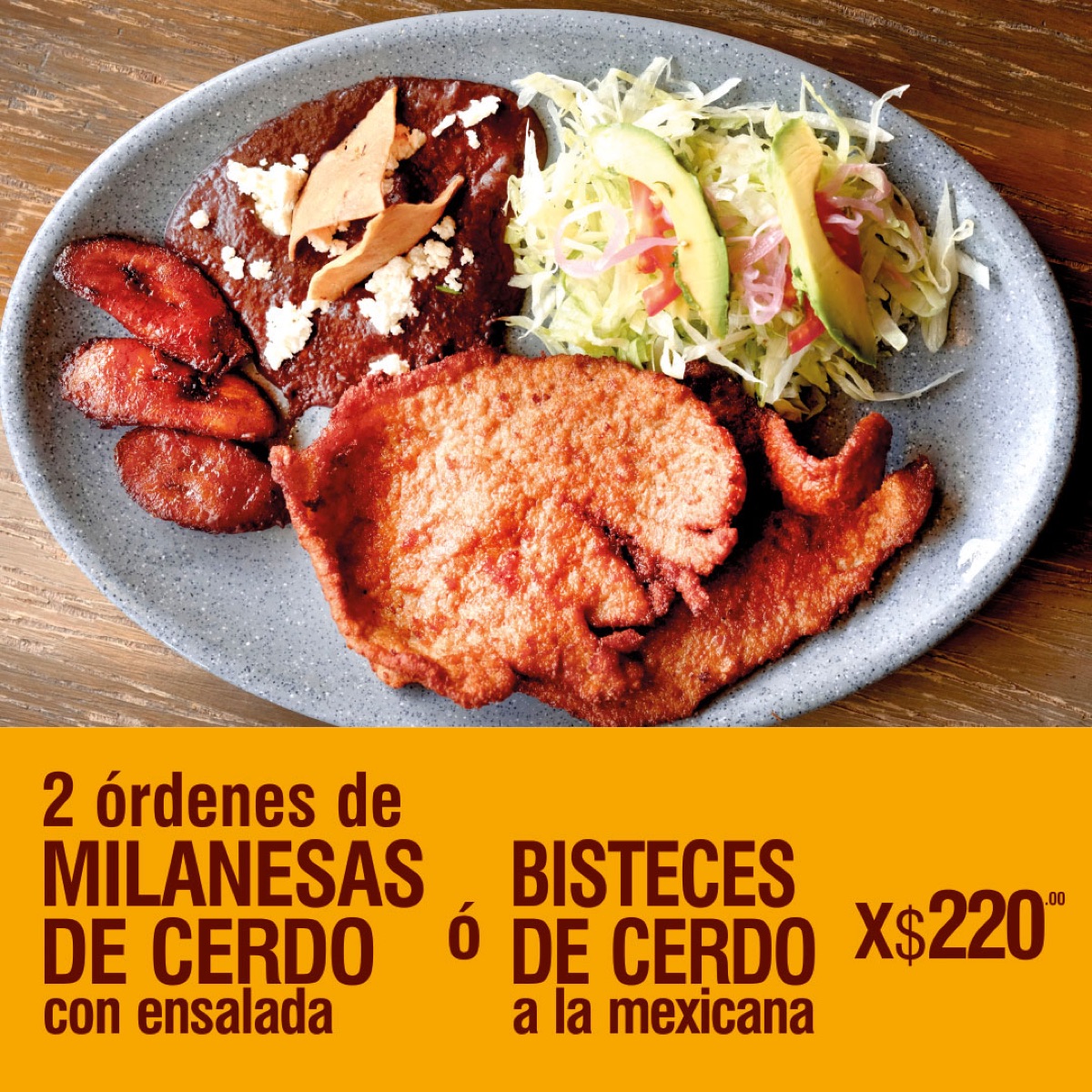 2 ordenes de bisteces de cerdo a la mexicana o milanesa de cerdo con ensalada a elegir