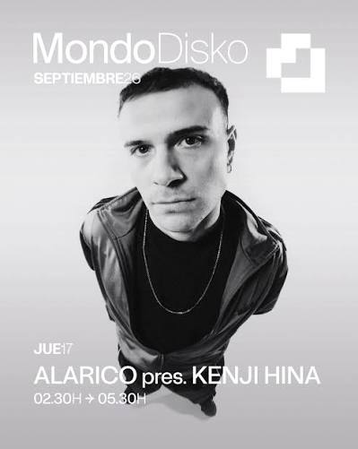 Alarico presents Kenji Hina and DJ SWISHERMAN at Mondo